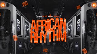 African Rhythm  - Dj Voy (Original Mix)