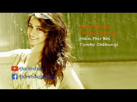 phir-bhi-tumko-chahungi---full-female---karaoke-(first-on-youtube)