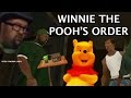 Big smokes order but its winnie the pooh