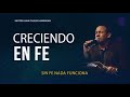 Creciendo en fe  sin fe nada funciona  pastor juan carlos harrigan