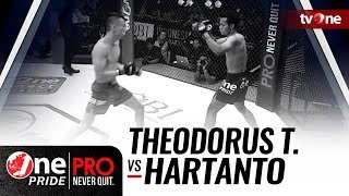 [HD] Theodorus Thedy vs Hartanto - One Pride Pro Never Quit #18
