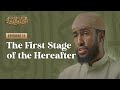 The First Stage Of The Hereafter 11 The Disease The Cure Ustadh Abdulrahman Hassan Amau The First Stage Of The Hereafter 11 The Disease The Cure Ustadh Abdulrahman Hassan Amau