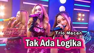 Goyang Heboh Trio Macan Bawakan Lagu 'Tak Ada Logika' | STUDIO DANGDUT