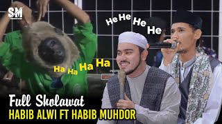 FULLL !!! MEADLEY SHOLAWAT HABIB ALWI FT HABIB MUHDOR - SHOLAWAT TERBARBAR