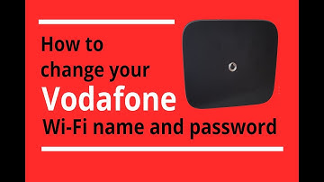 How to change your Vodafone WiFi name and password