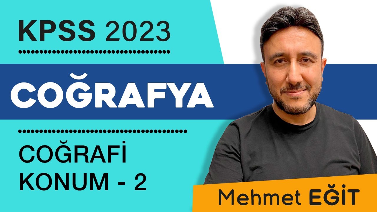 2 - KPSS COĞRAFYA - COĞRAFİ KONUM 2 - MEHMET EĞİT #kpss2023 - YouTube