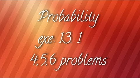 A.P/T.S 10th maths- Probability -exe:13 .1 - 4,5,6 problems