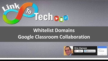 Whitelist Domains in Admin Console for Classroom