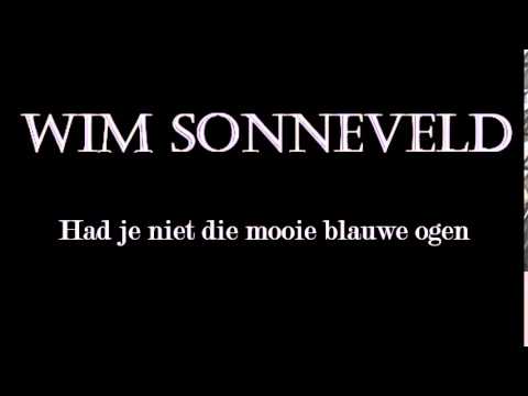 Wim Sonneveld - Had je niet die mooie blauwe ogen (lyrics evt. in ondertitels)