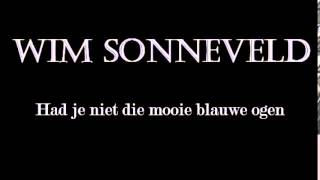 Video thumbnail of "Wim Sonneveld - Had je niet die mooie blauwe ogen (lyrics evt. in ondertitels)"