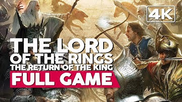 The Lord Of The Rings: Return Of the King | Full Gameplay Walkthrough (PC 4K60FPS) No Commentary