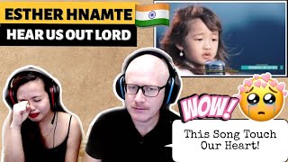 ESTHER HNAMTE - HEAR US OUT LORD | THIS TOUCH OUR HEART | REACTION!🇮🇳