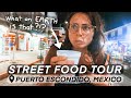 MEXICAN STREET FOOD TOUR 🌮🇲🇽 In Puerto Escondido, Oaxaca