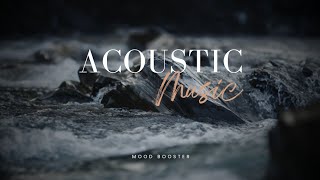 Acoustic Music | Clasic Guitar | Soft Music | Relaxation Music | Mood Booster