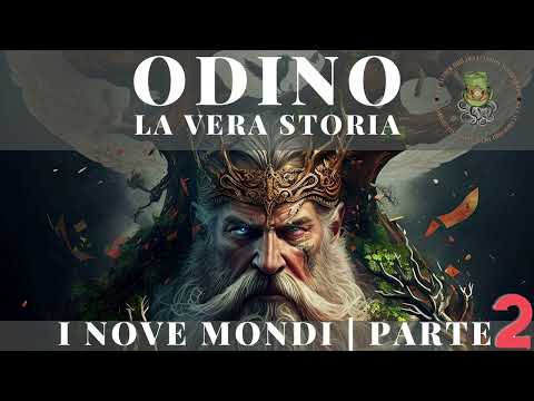 Odino, La Vera Storia | La Nascita Dei Nove Mondi Parte 2