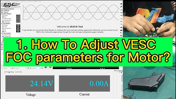 How to Adjust VESC FOC Parameters for Motor ?