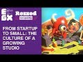 From startup to small the culture of a growing studio  rezzed sessions 2019