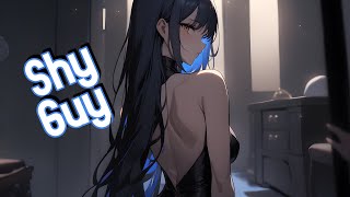 Nightcore/Sped Up - Shy Guy {Lyrics}