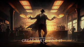 GREAT PARTY ISN'T IT | cinematic music