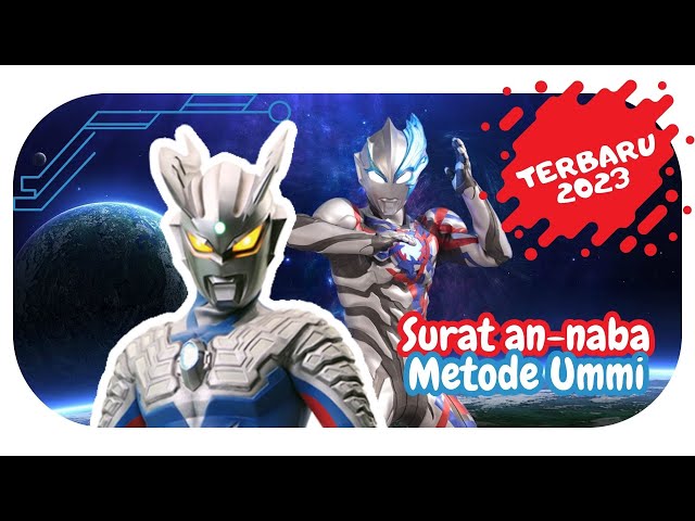 Murottal Ultraman Surat An Naba | Metode Ummi | Terbaru 2023 class=