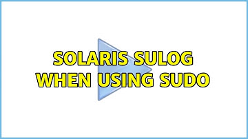 Unix & Linux: Solaris sulog when using sudo (2 Solutions!!)