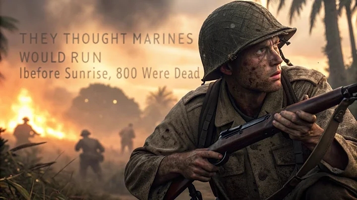 They Thought Marines Would Run — 800 Japanese Died Before Sunrise at Guadalcanal | WW2 Documentary