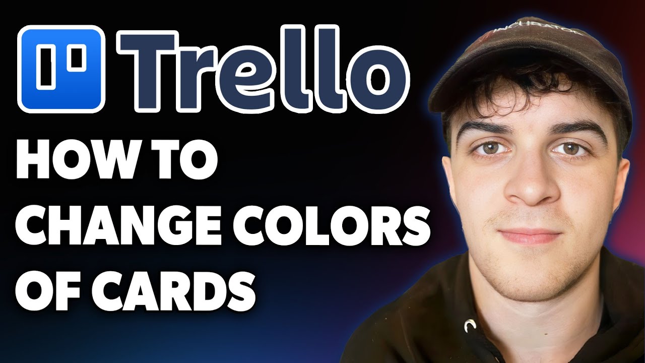 How to Change Colors of Trello Cards [2025 Full Guide] - YouTube