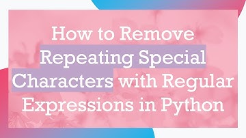 How to Remove Repeating Special Characters with Regular Expressions in Python