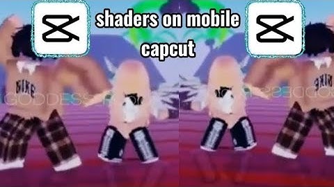 how to get shaders on mobile capcut very easy tutorial #capcut #roblox #edit #tutorial #shaders #fyp