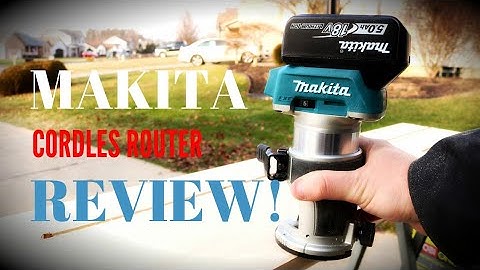 Makita 18v Cordless Compact Router (FULL REVIEW!) Review of Makita