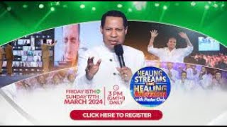 HEALING STREAMS WITH PASTOR CHRIS MARCH 2024 DAY 2