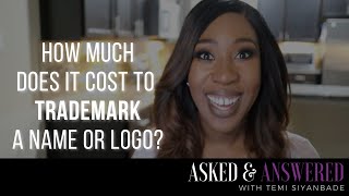 How Much Does it Cost to Trademark a Name or Logo? | Register A Trademark