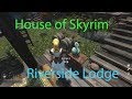 스카이림 집소개 Riverside Lodge Skyrim