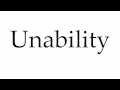How to pronounce unability