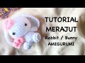 (PART 1) TUTORIAL MERAJUT BONEKA KELINCI AMIGURUMI CROCHET UNTUK PEMULA / CROCHET RABBIT (BUNNY)