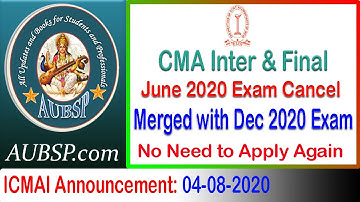 ICMAI June 2020 Exams Cancel and Merged with CMA Intermediate and Final Dec 2020 Exams