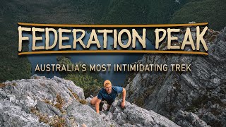 Federation Peak | Australia's Most Intimidating Trek