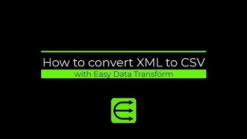 How to convert XML to CSV