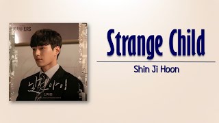 Shin Ji Hoon - Strange Child (낯선아이) [Numbers OST Part 3] [Rom_Eng Lyric]
