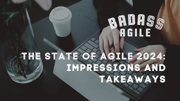 Finally The Truth Comes Out!  State of Agile Report 2024