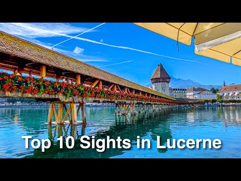 Top 10 Things to See in Lucerne, Switzerland 🇨🇭 Travel Guide