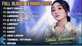 OBATI RINDUKU DIFARINA INDRA FULL ALBUM ADELLA TERBARU 2024