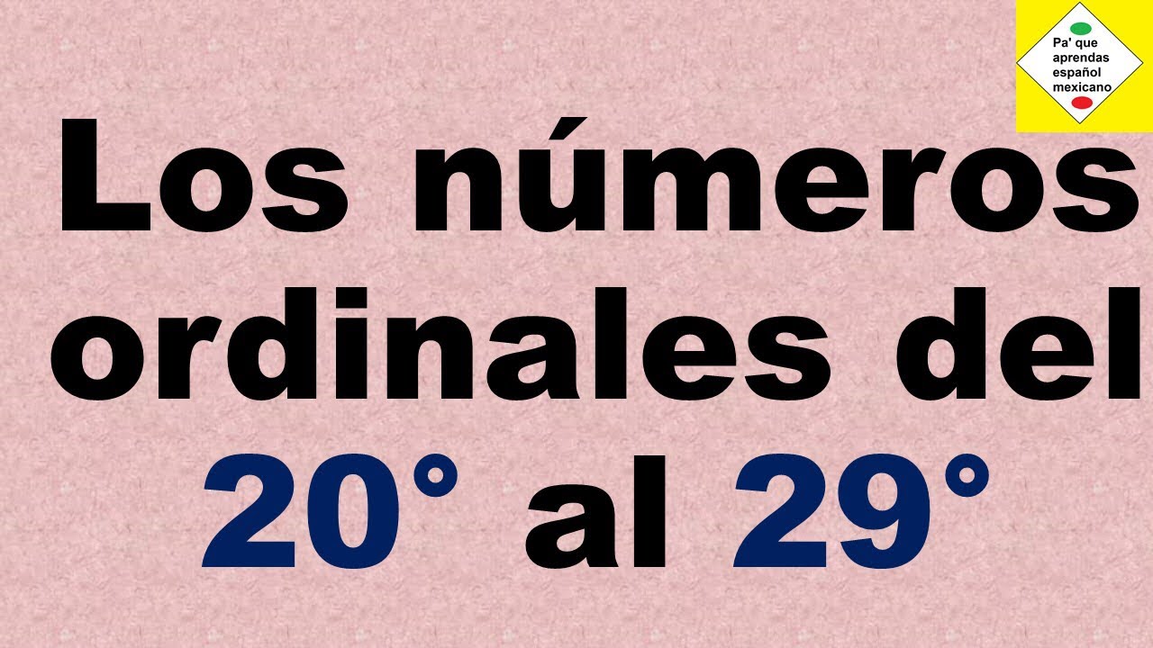 Los Numeros Ordinales En Espanol Números Ordinales Claves De 