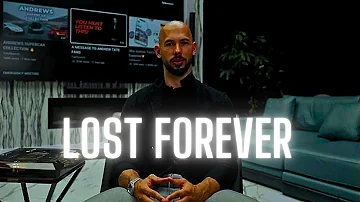 「 Lost Forever 」Andrew Tate - EDIT (4K)