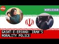 What is gashteershad  irans morality police at the centre of antihijab protests