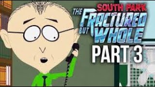 Let's Play Ep.3 South Park: The Fractured But Whole 