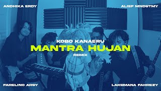 Kobo Kanaeru - Mantra Hujan (Mndstmy & Friends Remix)