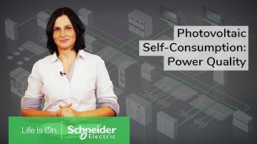 Photovoltaic Self-Consumption: How Power Quality is Impacted | Schneider Electric