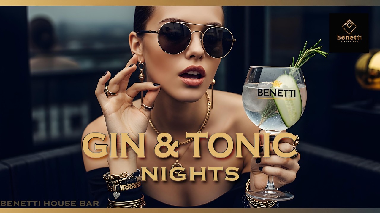 Watch Gin & Tonic Nights | Deep House Mix 2026 | Sophisticated Benetti House Bar Feelings on YouTube Watch Gin & Tonic Nights | Deep House Mix 2026 | Sophisticated Benetti House Bar Feelings on YouTube