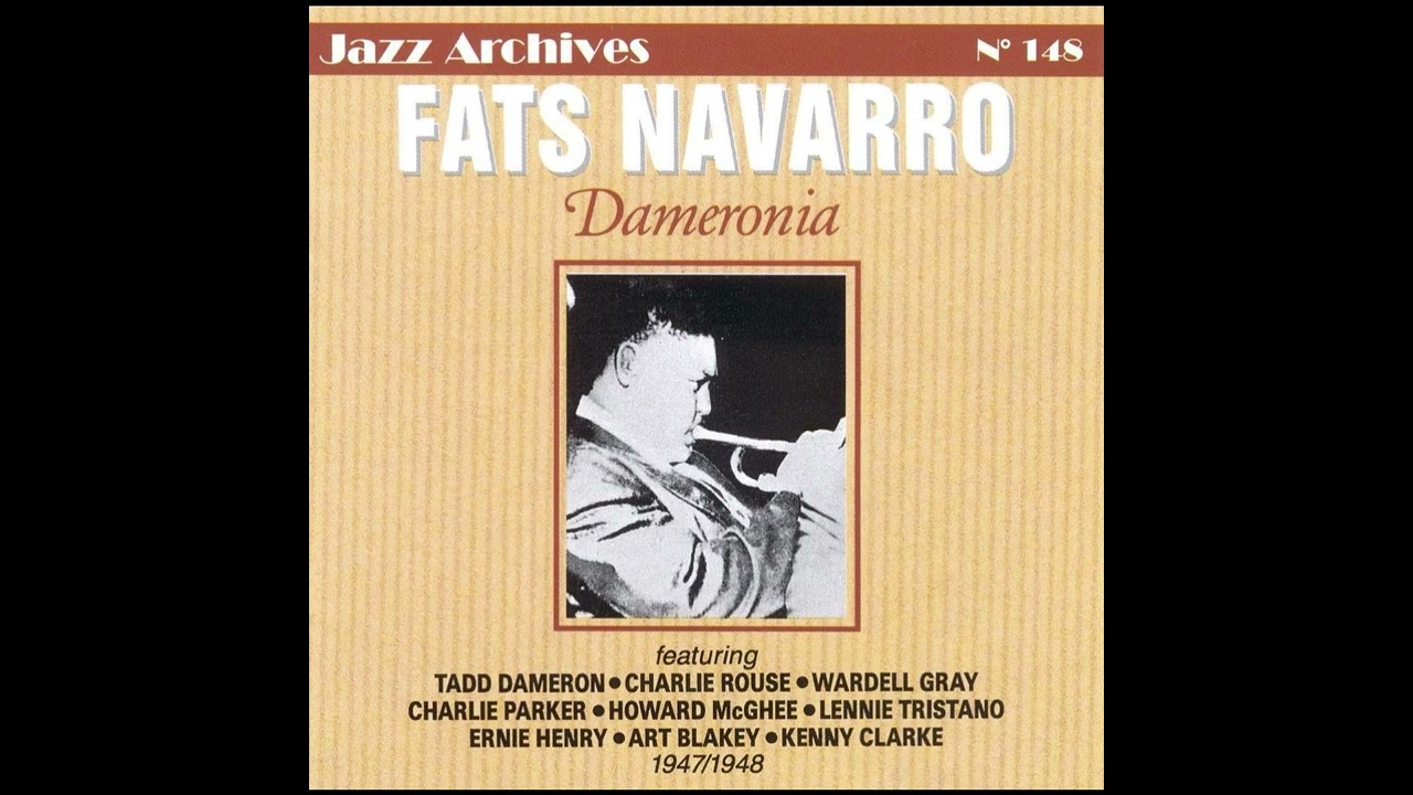 FATS NAVARRO - DAMERONIA 1947-1948 (2000) (FULL ALBUM)